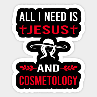 I Need Jesus And Cosmetology Cosmetoloist Sticker